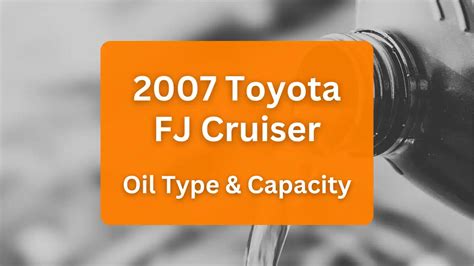 Toyota FJ Cruiser Oil Capacities & Oil Types (All。